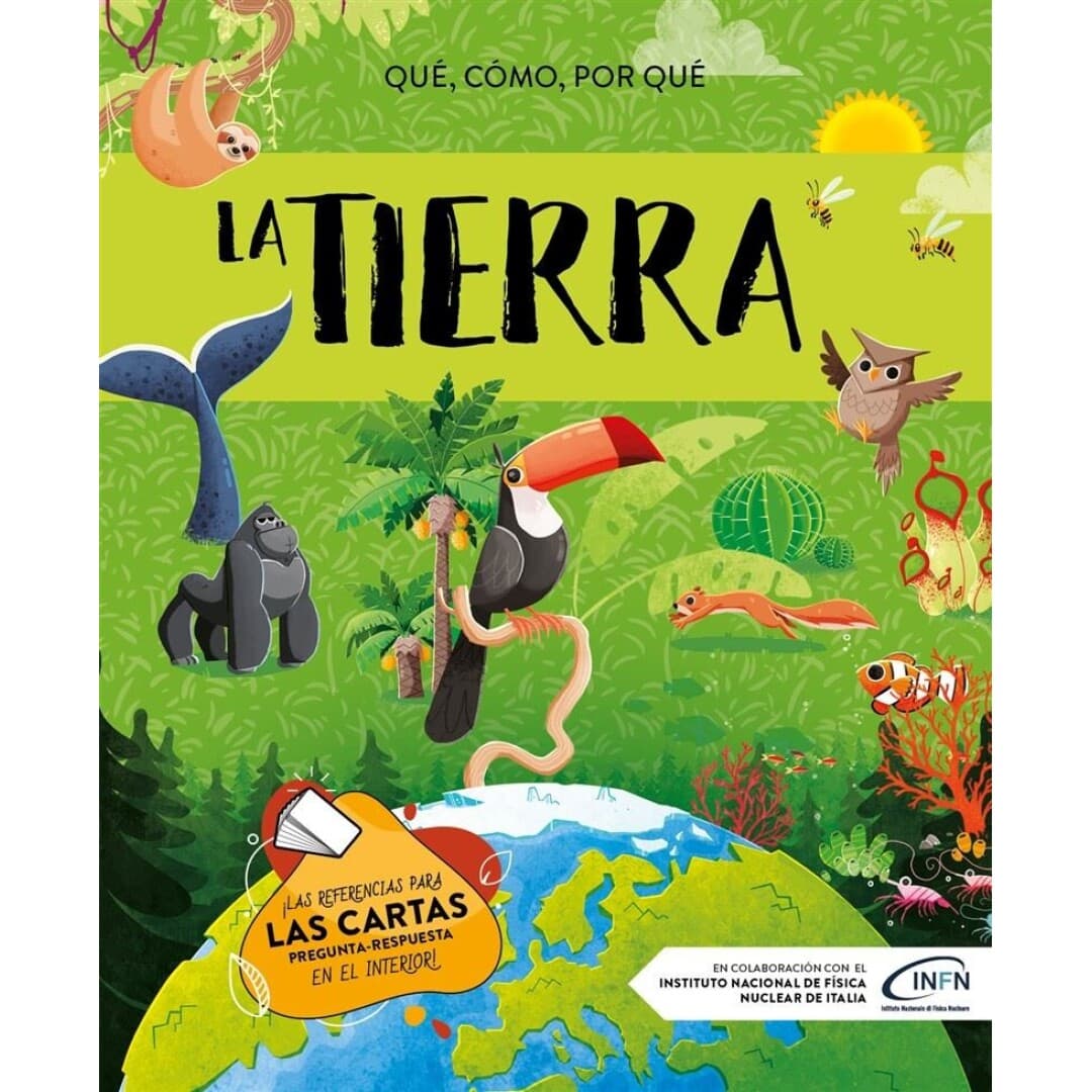 La Tierra - Qué, cómo, por qué